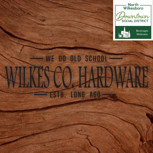 Wilkes County Hardware welcomes beverages for social district for North Wilkesboro, NC social district 